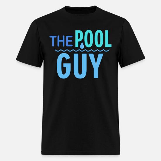 The Pool Guy' Men's T-Shirt | Spreadshirt